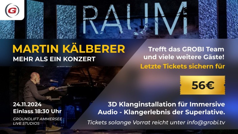 https://www.grobi.tv/blog/extra-konzert-am-ammersee-martin-kaelberer-raum-live-mit-3d-sound